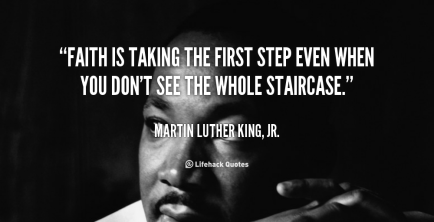 quote-Martin-Luther-King-Jr.-faith-is-taking-the-first-step-even-307